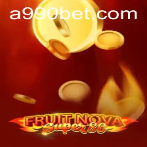 Explorando o Mundo de FruitNovaSuper80: A Nova Sensação do 990bet